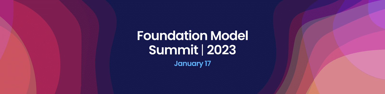 Foundation Model Summit Sessions Show Challenges and Promise